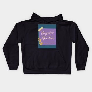 Blessed in Abundance Kids Hoodie